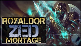 RoyalDor Zed Montage  Best Zed Plays [upl. by Aivin]