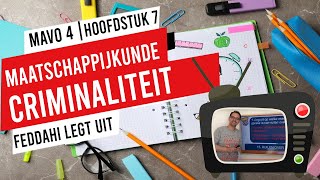 MAVO 4  MAATSCHAPPIJKUNDE  CRIMINALITEIT  H7 [upl. by Arella]