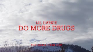 LiL Darkie  do more drugs Lyrics [upl. by Adoh]