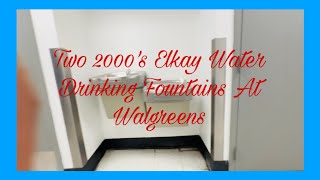 Two 2000’s Elkay Water Drinking Fountains At Walgreen’s [upl. by Noslrac148]