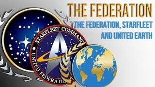 The Federation Starfleet and United Earth [upl. by Elak]