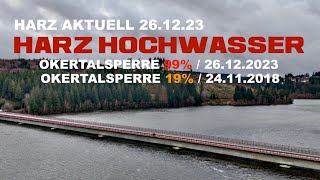 HARZ HOCHWASSER OKERTALSPERRE AKTUELL 26122023 HARZ NEWS [upl. by Lemrahs]