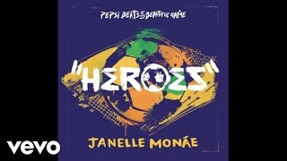 Janelle Monáe  Heroes [upl. by Hesler]