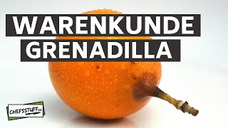 Warenkunde  Grenadilla  die süße Passionsfrucht [upl. by Tali124]