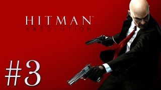 Hitman Absolution Detonado  Gameplay Parte 3 PT BR [upl. by Aehtrod]