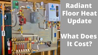 Amazing Radiant Floor Heat  One Year Update amp System Costs [upl. by Eca]