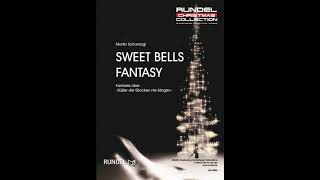 Sweet Bells Fantasy  Martin Scharnagl Blasorchester [upl. by Geminius]