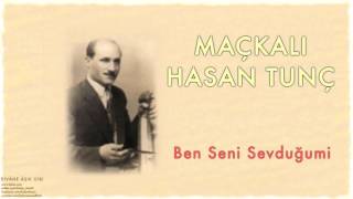 Maçkalı Hasan Tunç  Ben Seni Sevduğumi  Divâne Âşık Gibi © 2001 Kalan Müzik [upl. by Claudianus598]