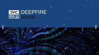 Deepfire  Bruise Instrumental Mix Déjà Vu Culture Release [upl. by Elesig]