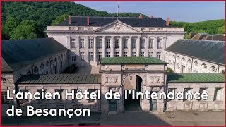 Lancien Hôtel de lIntendance de Besançon [upl. by Zachar52]