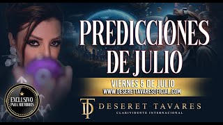 Predicciones del mes de julio 2024 I Exclusivo Miembros  Deseret Tavares [upl. by Enyrehtac59]