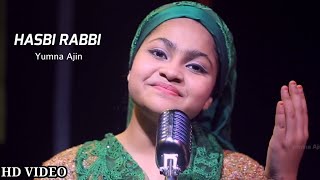 Hasbi Rabbi jallallah Naat By Yumna Ajin [upl. by Ruperta]