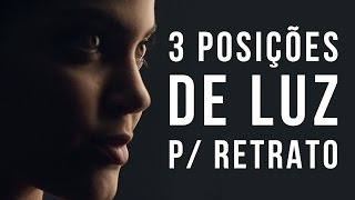 FOTÚ 3 Posições de Luz para Retrato [upl. by Okemak]