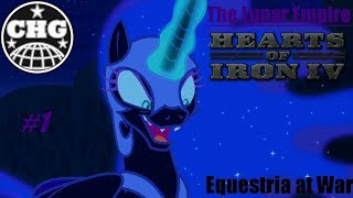 HOI4 Equestria at War  Lunar Empire 1  The Moon Rises [upl. by Schreibman873]