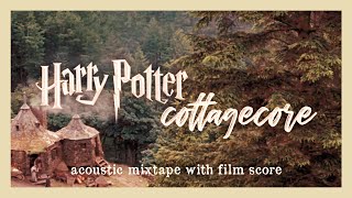 a cosy hogwarts mixtape Harry Potter cottagecore ✨ soundtrack vocal and acoustic music [upl. by Farron]