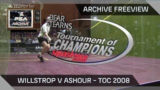 Squash Archive Freeview  Ashour v Willstrop  ToC 2008 [upl. by Shanleigh]