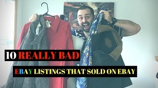 10 Really Bad eBay Listings  Products That Actually SOLD on Ebay  Clothing Edition [upl. by Robbins]