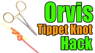 Orvis Tippet Knot  Using Your ForcepsHemostat Trick  Fishing Knot Hacks amp Tricks [upl. by Him]