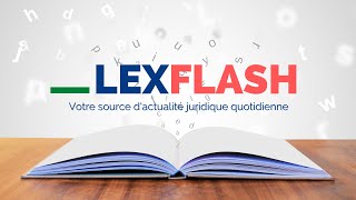 LEXFLASH  Actualité Juridique du 2 juin 2021 [upl. by Melgar603]