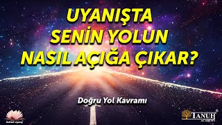 Uyanışta Doğru Yol Nedir Nasıl Bulunur [upl. by Grath]