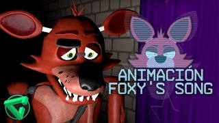 FOXYS SONG ANIMACIÓN  quotLa Canción de Foxy de Five Nights at Freddysquot Animation  iTownGamePlay [upl. by Leohcin]