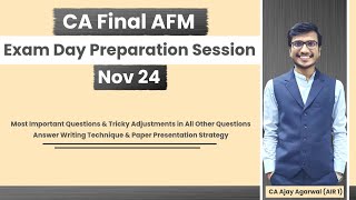 AFM Exam Day Preparation Session Nov 24  All Chapters Questions Practice  CA Ajay Agarwal AIR 1 [upl. by Assillam]