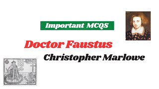 Christopher Marlowe Doctor Faustus mcqs  MCQS on Doctor Faustus  Dr Faustus MCQ  Literature MCQ [upl. by Haek745]