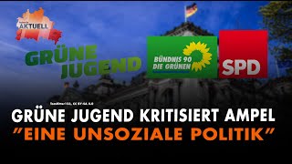 Grüne Jugend kritisiert Ampel Eine unsoziale Politik [upl. by Ydderf442]