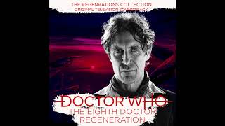 Eighth Doctor Regeneration Music [upl. by Adiol]