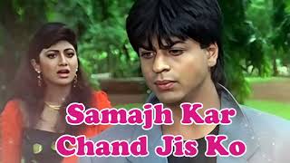 Samajh Kar Chand Jis Ko – Baazigar  Audio Song  90’S Bollywood Song  SRKKajolShilpa  Love [upl. by Alrzc592]