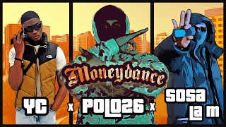 Moneydance  POLO26 x YC x Sosa la M Prod By Dejo [upl. by Adila592]