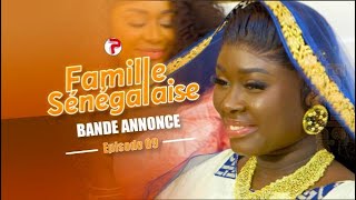 Famille Sénégalaise Saison 3  BANDE ANNONCE Épisodes 09 [upl. by Nyer]