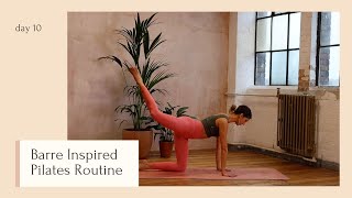 Barre Inspired Pilates  DAY 10  24 Days of Pilates With Lottie Murphy [upl. by Snowman]