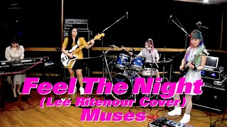 Feel The Night Lee Ritenour Cover  Muses [upl. by Raybourne]