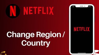 How to Change Region in Netflix [upl. by Chucho369]