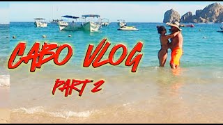 CABO VLOGPART 2 [upl. by Ardehs565]