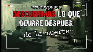 Ojalá nunca hubiéramos averiguado lo que ocurre después de la muerte │creepypasta│terrror [upl. by Enitsenre]