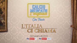 Calciomercato  LOriginale On Tour dal 3 giugno 2024 su Sky Sport [upl. by Meihar]