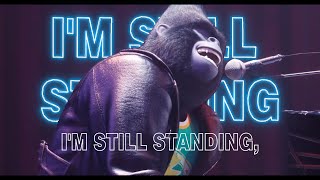 Sing  Im Still Standing Song  Sing [upl. by Modla528]