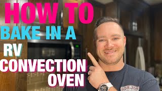 CONVECTION OVEN HOW TO Bake using your Convection Oven RV FURRION Conventionmicrowavecombo [upl. by Retrak]