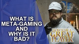 Great Role Player  What is Metagaming and is it bad  RPG Game Master Tips [upl. by Susi]