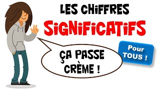 Les chiffres significatifs ça passe crème [upl. by Gniliem]