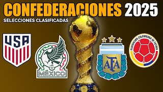 🏆COPA CONFEDERACIONES 2025  Estas serian las Selecciones Clasificadas [upl. by Darrow]