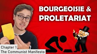 Bourgeois amp Proletariat  Chapter 1 [upl. by Inafetse]