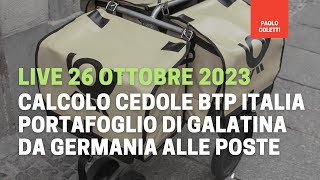 Cedole BTP Italia e 4 ore di vostri terribili portafogli  Live 26 ottobre 2023 [upl. by Domel544]