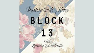 Quilting Window  Mystery Quilt 2020 Block 13 [upl. by Hanauq]