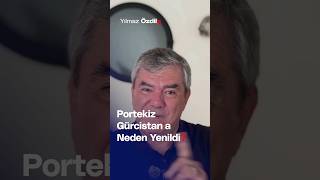 Portekiz Gürcistana Neden Yenildi  Yılmaz Özdil [upl. by Bautram]