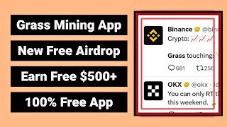 Grass Mining Airdrop 2024  Grass Listing On Binance amp OKX crypto free grass airdrop [upl. by Leverick]