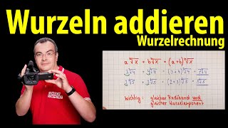 Wurzeln addieren  Wurzelrechnung  Lehrerschmidt [upl. by Byron]