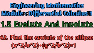 EnggMaths  Differential Calculus1  Q 62 Find The Evolute Of The Ellipse x2a2y2b21 [upl. by Africa]